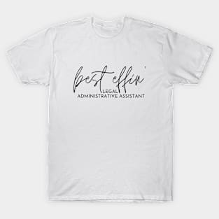 Legal Administrative Assistant Gift Idea For Him Or Her, Thank You Present T-Shirt